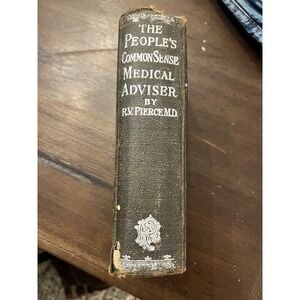 1895 The People's Common Sense Medical Advisor By R.V.‎ Pierce